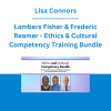 Lisa Connors, Lambers Fisher & Frederic Reamer - Ethics & Cultural Competency Training Bundle: Up-to-Date Practices and Clinical Guidelines for Mental Health Professionals