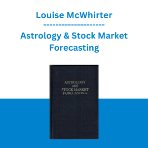 Louise McWhirter - Astrology & Stock Market Forecasting