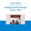 Lynn Lyons - Helping Parents Through Crises: Avoiding Pitfalls & Amplifying Opportunities - PESI
