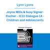 Lynn Lyons, Joyce Mills & Susy Signer-Fischer - IC11 Dialogue 14 - Children and Adolescents