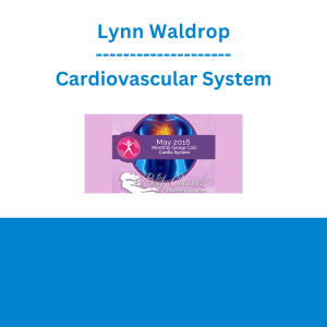 Lynn Waldrop - Cardiovascular System