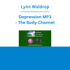 Lynn Waldrop - Depression MP3 - The Body Channel