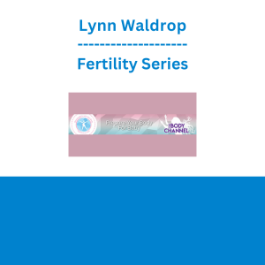 Lynn Waldrop - Fertility Series