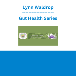 Lynn Waldrop - Gut Health Series