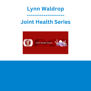 Lynn Waldrop - Joint Health Series