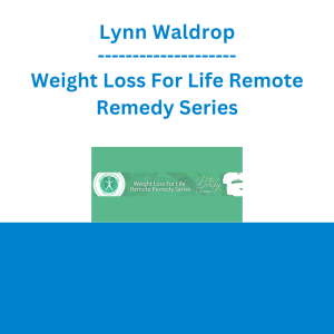 Lynn Waldrop - Weight Loss For Life Remote Remedy Series