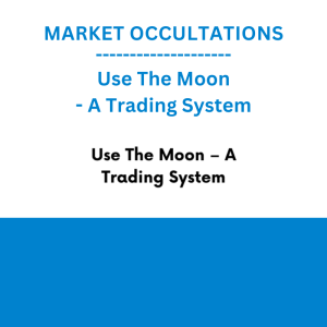 MARKET OCCULTATIONS - Use The Moon - A Trading System