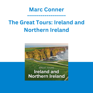 Marc Conner - The Great Tours: Ireland and Northern Ireland