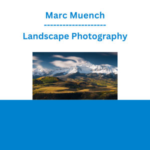 Marc Muench - Landscape Photography
