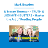 Mark Bowden & Tracey Thomson - TRUTH & LIES MYTH BUSTERS - Master the Art of Reading People