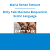 Marla Renee Stewart - Dirty Talk: Become Eloquent in Erotic Language