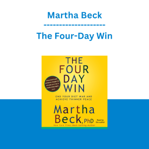 Martha Beck - The Four-Day Win
