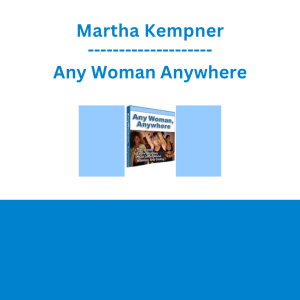 Martha Kempner - Any Woman Anywhere