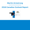 Martin Armstrong - 2018 Canadian Outlook Report