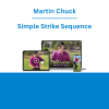 Martin Chuck - Simple Strike Sequence