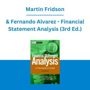 Martin Fridson & Fernando Alvarez - Financial Statement Analysis (3rd Ed.)