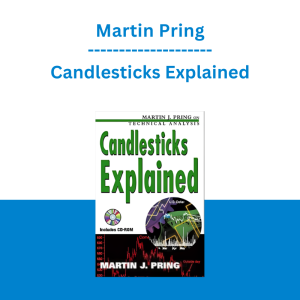 Martin Pring - Candlesticks Explained