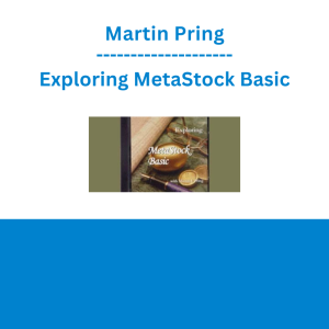 Martin Pring - Exploring MetaStock Basic