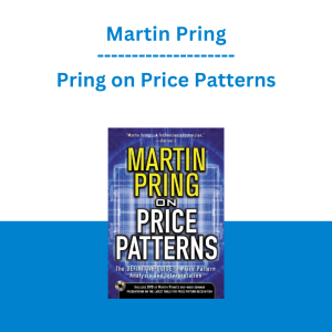 Martin Pring - Pring on Price Patterns