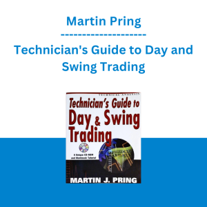 Martin Pring - Technician's Guide to Day and Swing Trading
