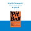 Martin Schwartz - Pit Bull