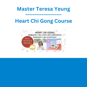 Master Teresa Yeung - Heart Chi Gong Course