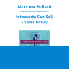 Matthew Pollard - Introverts Can Sell - Sales Gravy