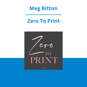 Meg Bitton - Zero To Print