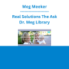 Meg Meeker - Real Solutions The Ask Dr. Meg Library
