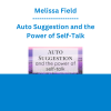 Melissa Field - Auto Suggestion and the Power of Self-Talk