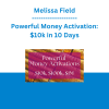Melissa Field - Powerful Money Activation: $10k in 10 Days