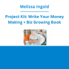 Melissa Ingold - Project Kit: Write Your Money Making + Biz Growing Book