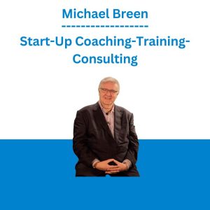 Michael Breen - Start-Up Coaching-Training-Consulting
