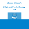 Michael Mithoefer - MDMA and Psychotherapy - PESI