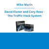 Mike Marin, David Eisner and Cory Ross - The Traffic Hack System