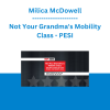 Milica McDowell - Not Your Grandma's Mobility Class: The New Frontier of Foam Rollers and Mobility tools - PESI