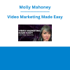 Molly Mahoney - Video Marketing Made Easy