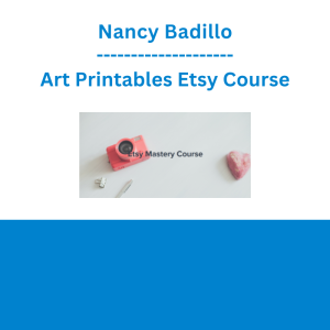 Nancy Badillo - Art Printables Etsy Course