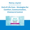 Nancy Joyner - End of Life Care - Strategies for Comfort, Communication, Choices & Control