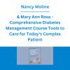 Nancy Moline & Mary Ann Rosa - Comprehensive Diabetes Management Course Tools to Care for Today's Complex Patient