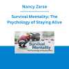 Nancy Zarse - Survival Mentality: The Psychology of Staying Alive