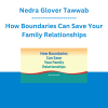 Nedra Glover Tawwab - How Boundaries Can Save Your Family Relationships