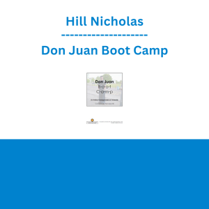 Nicholas Hill - Don Juan Boot Camp