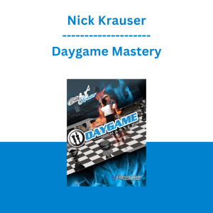 Nick Krauser - Daygame Mastery