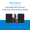 Nick Krauser - DeluxeBundle Podcast Collection (Womanizers Bible)
