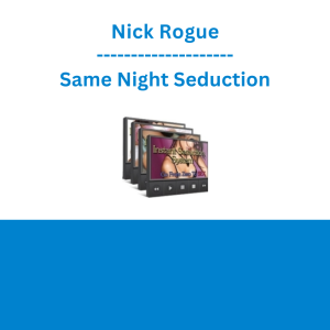 Nick Rogue - Same Night Seduction