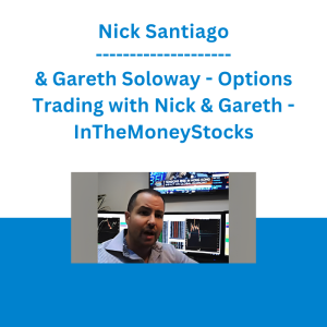 Nick Santiago & Gareth Soloway - Options Trading with Nick & Gareth - InTheMoneyStocks