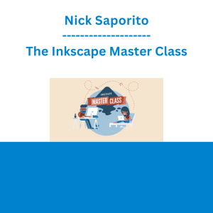 Nick Saporito - The Inkscape Master Class