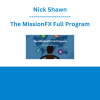 Nick Shawn - The MissionFX Full Program
