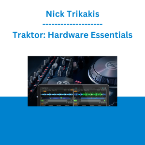 Nick Trikakis - Traktor: Hardware Essentials